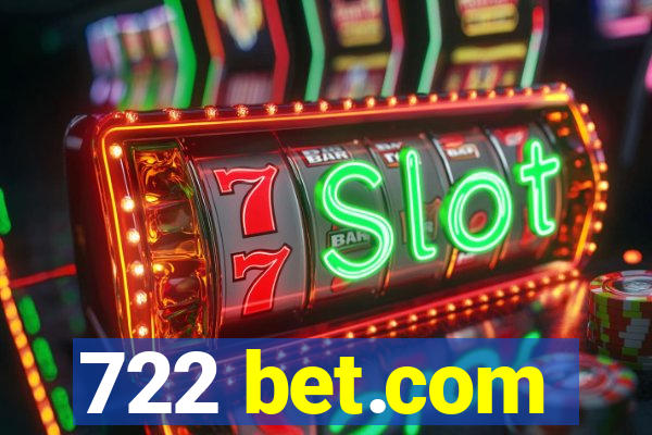 722 bet.com